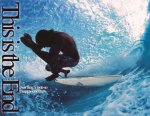 This Is The End Surfings Not So Happy Endings