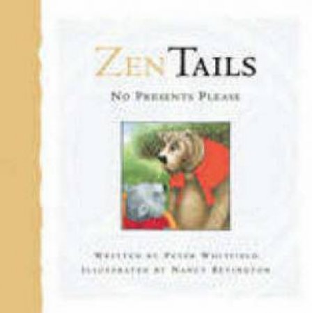 Zen Tails: No Presents Please by Peter Whitfield