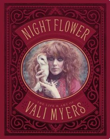 Nightflower:Life and Art of Vali Myers by Martin McIntosh