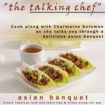 The Talking Chef Asian Banquet  CD