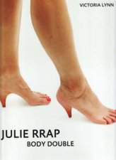 Julie Rrap Body Double