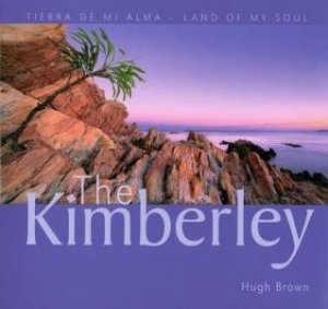The Kimberley by Hugh Brown