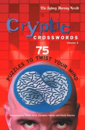 The Sydney Morning Herald: Cryptic Crosswords - Vol 2 by David  Astle