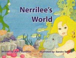 Nerrilee's World by Anne Hamilton