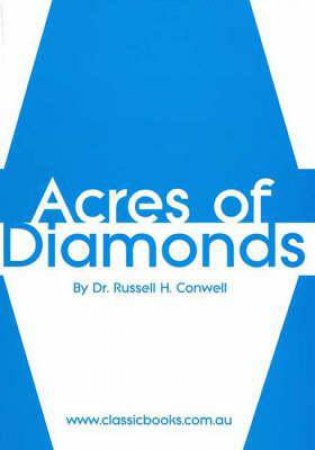 Acres of Diamonds by Russell Conwell