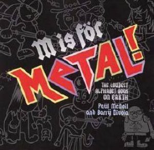 M Is For Metal by Paul McNeil