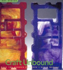 Craft UnboundMake The Common Precious New Art Series