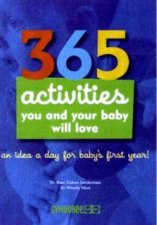 365 Activities You And Your Baby Will Love