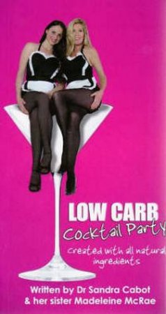Low Carb Cocktail Party by Sandra Cabot