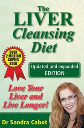 The Liver Cleansing Diet New Ed. by Sandra Cabot