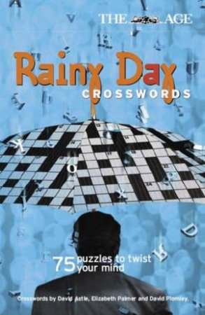 The Age Rainy Day Crosswords Vol 1 by David Astle