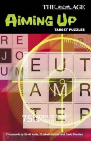 The Age: Aiming UpTarget Puzzles Vol 1 by Greg Bakes