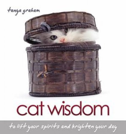 Cat Wisdom by Tanya Graham