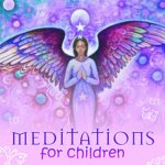 Meditations for Children