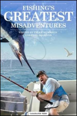 Fishing's Greatest Misadventures by Paul Diamond