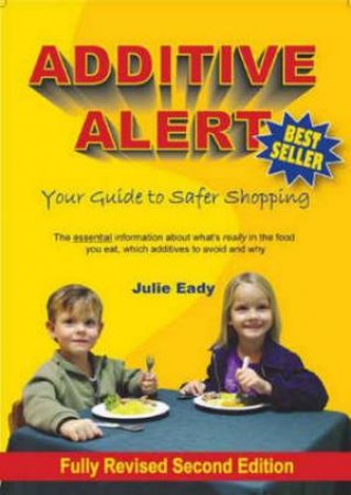 Additive Alert (2nd Edition) by Julie Eady