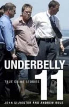True Crime Stories by John Silvester & Andrew Rule