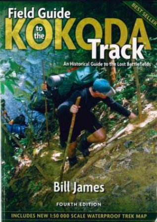 Field Guide To The Kokoda Track (4th Edition) by Bill James