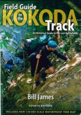 Field Guide To The Kokoda Track 4th Edition