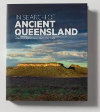 In Search Of Ancient Queensland