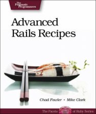 More Rails Recipes 72 New Ways To Build Stunning Rails Apps