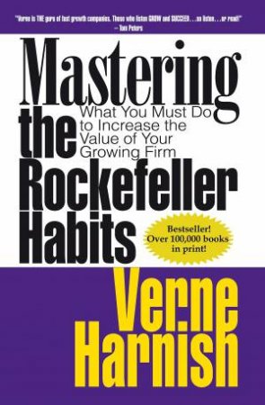 Mastering The Rockefeller Habits by Verne Harnish