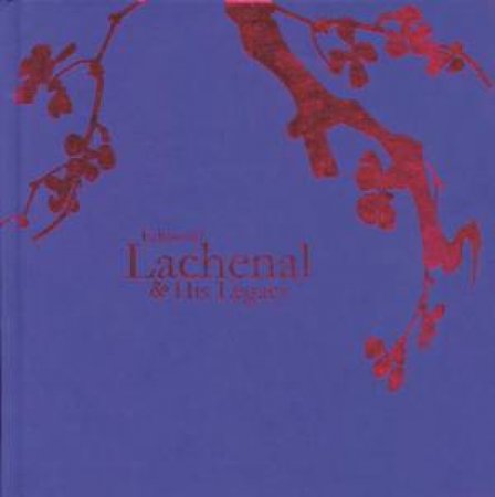 Edmond Lachenal and His Legacy by EIDELBERG & CASS