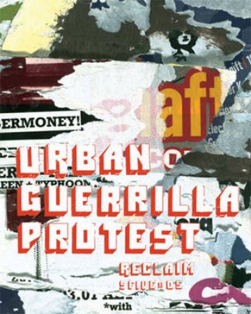 Urban Guerilla Protest by Ake Rudolf
