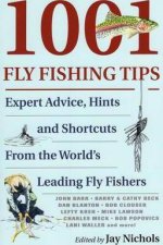 1001 FlyFishing Tips