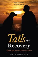 Tails of Recovery Addicts and the Pets that Love Them