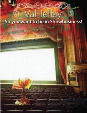 So You Want to Be in Show Business