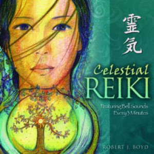 Celestial Reiki by Robert J. Boyd