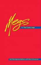 Megs and the Crazy Legs