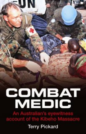 Combat Medic by Terry Pickard