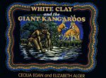 White Clay And The Giant Kangaroos