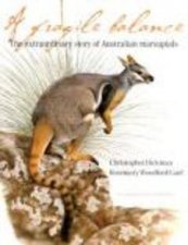 Fragile Balance The Extraordinary Story of Australian Marsupials