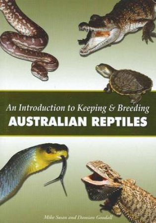 An Introduction to Keeping & Breeding Australian Reptiles by Steve Parish