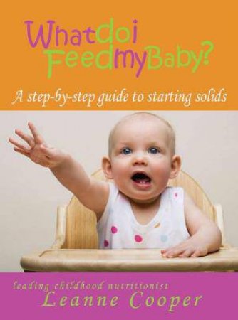 What Do I Feed My Baby?
