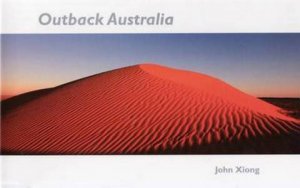 Outback Australia by John Xiong