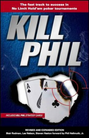Kill Phil- Revised Ed.