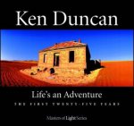 Ken Duncan Lifes an Adventure