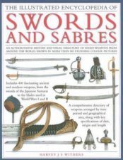 The Illustrated Encyclopedia of Swords and Sabres