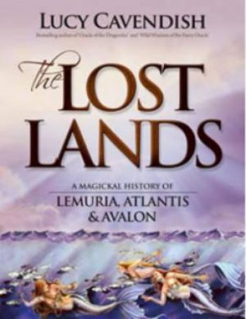 The Lost Lands by Lucy Cavendish