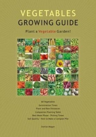 Vegetables Growing Guide by Stefan Mager