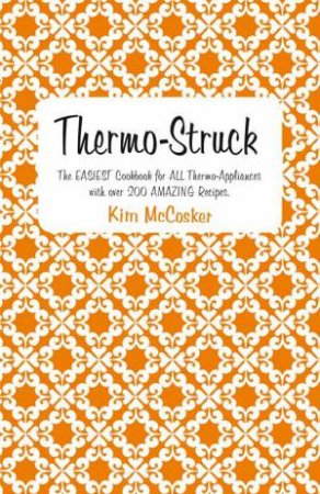 Thermo-Struck by Kim McCosker