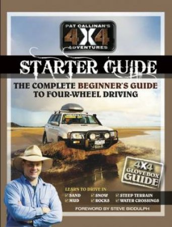 Pat Callinan's 4X4 Adventures Starter Guide