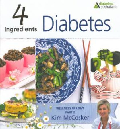 4 Ingredients Diabetes by Kim McCosker