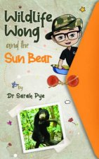 Wildlife Wong and the Sun Bear