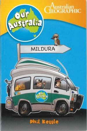 Our Australia: Mildura by Phil Kettle