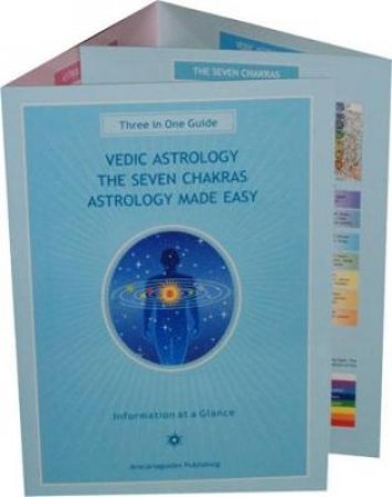 3 in 1 Gde: Vedic Astrology The Seven Chakras Astrology by Stefan Mager